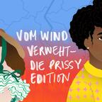Vom Wind verweht – Die Prissy Edition